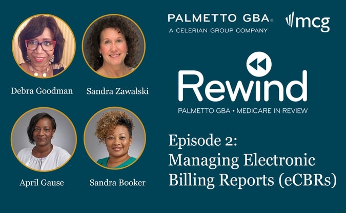 Episode 2: Managing Electronic Billing Reports (eCBR)